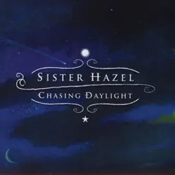 Chasing Daylight - Sister Hazel