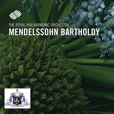 Felix Mendelssohn Bartholdy - Royal Philharmonic Orchestra