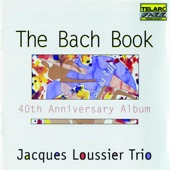 Jacques Loussier Trio - Gavotte In B Minor (From Suite In D Major, BWV 1068)