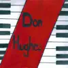 Don Hughes album lyrics, reviews, download