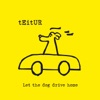 Let the Dog Drive Home, 2012