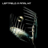 Leftfield - Open Up (Radio Edit)