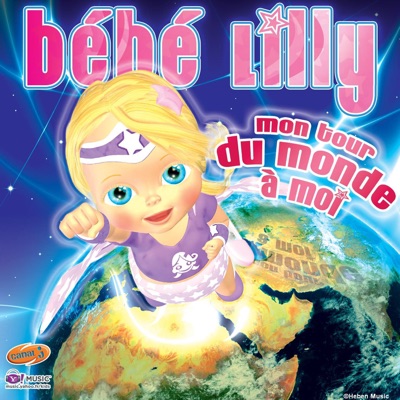 Disco Mon Tour Du Monde A Moi Bebe Lilly