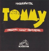 The Who's Tommy - Highlights (Original Cast Recording)
