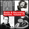 Radio & Recording Rarities, Volume 13