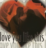 Love You Like This