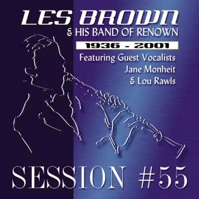 Session 55: 1936-2001 - Les Brown