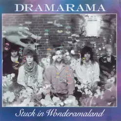 Stuck In Wonderamaland - Dramarama