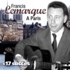 À Paris + 17 succès de Francis Lemarque