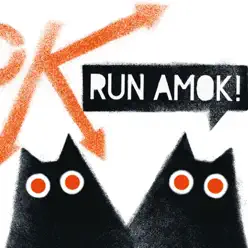 Run Amok! - Amok Run Amok! - Amok