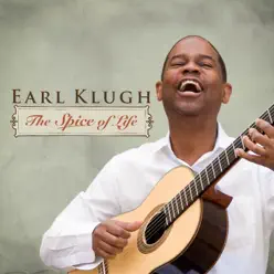 The Spice of Life (Bonus Track Edition) - Earl Klugh The Spice of Life (Bonus Track Edition) - Earl Klugh