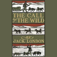 Jack London - The Call of the Wild (Unabridged) artwork
