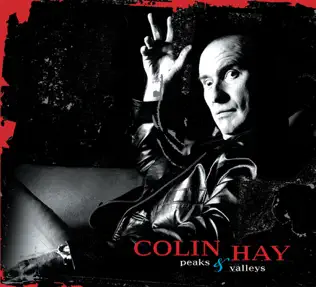 last ned album Colin Hay - Peaks Valleys