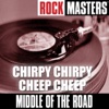 Rock Masters: Chirpy Chirpy Cheep Cheep, 2005