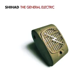 The General Electric - Shihad