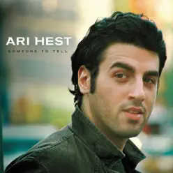 Someone to Tell - Ari Hest