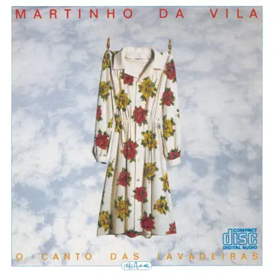 O Canto das Lavadeiras - Martinho da Vila