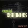 Essential Crooners Vol 4, 2010