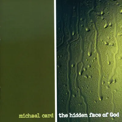 The Hidden Face of God - Michael Card