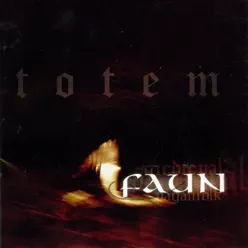 Totem - Faun