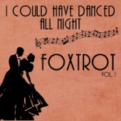 I Could Have Danced All Night (Foxtrot, Vol. 1) artwork