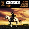 Los Calchakis, Vol.8 : Flûtes, guitares et chants d'Argentine
