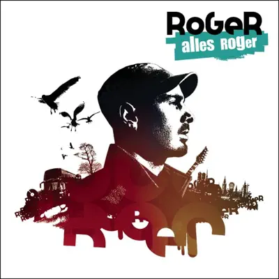 Alles Roger - Roger