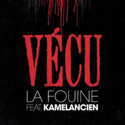 Vécu (feat. Kâmelancien) - Single - La Fouine