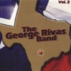 The George Rivas Band, Vol. 2