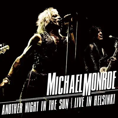 ANOTHER NIGHT IN THE SUN - Michael Monroe