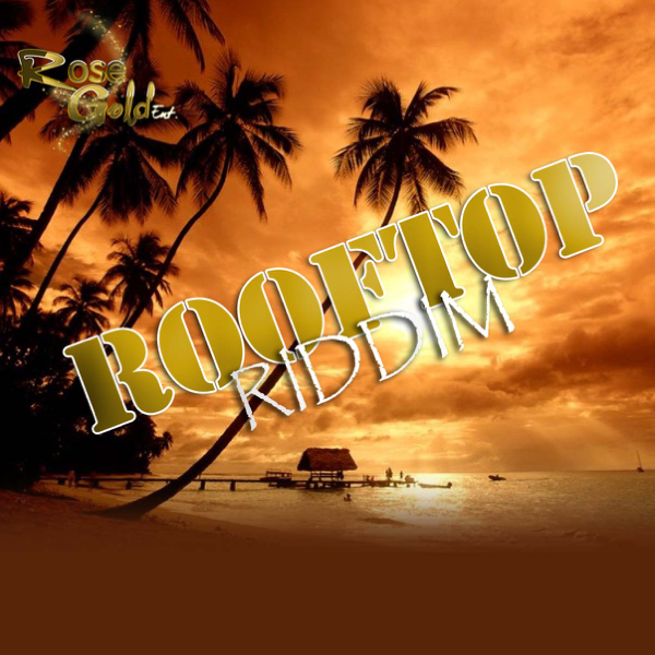 Rooftop Riddim Ep By Various Artists On Apple Music