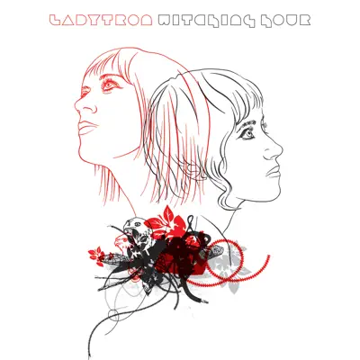 Witching Hour (Bonus Version) - Ladytron