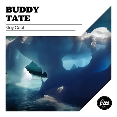 Stay Cool - Buddy Tate Stay Cool - Buddy Tate