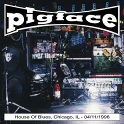 House of Blues, Chicago, IL 04-11-1998 - Pigface