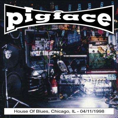 House of Blues, Chicago, IL 04-11-1998 - Pigface