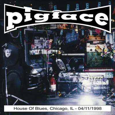 House of Blues, Chicago, IL 04-11-1998 - Pigface