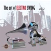 The Art of Electro Swing, Vol. 2