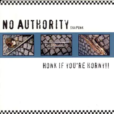 Honk If You're Horny!! - No Authority Honk If You're Horny!! - No Authority