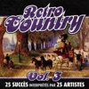 Retro Country (Vol. 3 - 25 Succès Interprétés Par 25 Artistes)