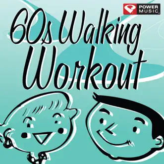 60s Walking Workout (60 Minute Non-Stop Workout Mix [122-128 BPM]) by Power Music Workout album reviews, ratings, credits