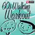 60s Walking Workout (60 Minute Non-Stop Workout Mix [122-128 BPM]) album cover