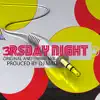 3rsday Night - Single album lyrics, reviews, download