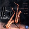 The Art of Jazz Saxophone: Be-Bop & Beyond, 2012