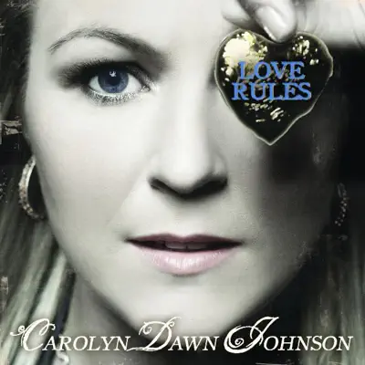 Love Rules - Carolyn Dawn Johnson Love Rules - Carolyn Dawn Johnson