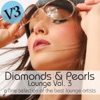 Diamonds & Pearls Lounge Vol.3 (A Fine Selection of the Best Lounge Artists), 2009