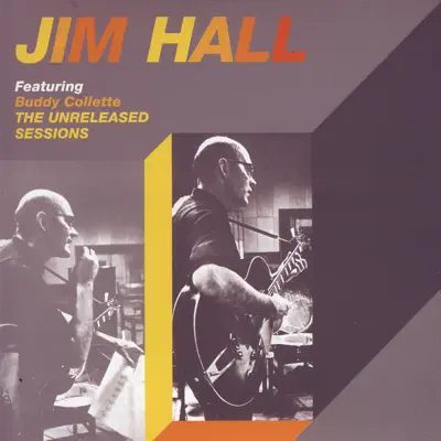 The Unreleased Sessions - Jim Hall