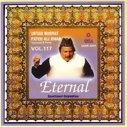 Eternal, Vol. 117 - Nusrat Fateh Ali Khan Eternal, Vol. 117 - Nusrat Fateh Ali Khan