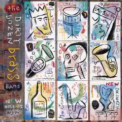 The New Orleans Album - The Dirty Dozen Brass Band The New Orleans Album - The Dirty Dozen Brass Band
