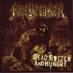 Dead, Rotten and Hungry - Facebreaker