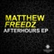 Afterhours - Matthew Freedz lyrics